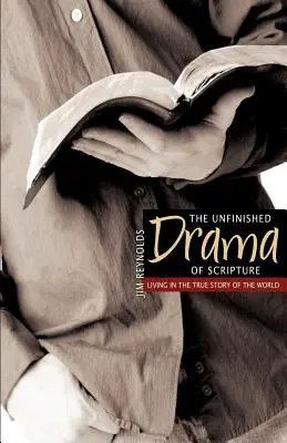 Drama neterminată a Scripturii - The Unfinished Drama of Scripture