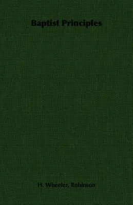Principiile baptiste - Baptist Principles