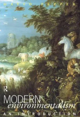 Ecologismul modern: O introducere - Modern Environmentalism: An Introduction
