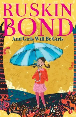 Și fetele vor fi fete - And Girls Will Be Girls