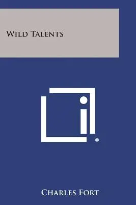 Talente sălbatice - Wild Talents