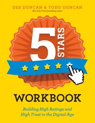 5 stele: Construirea de ratinguri ridicate și încredere ridicată în era digitală - 5 Stars: Building High Ratings and High Trust in the Digital Age