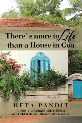 Există mai mult în viață decât o casă în Goa - There's more to Life than a House in Goa