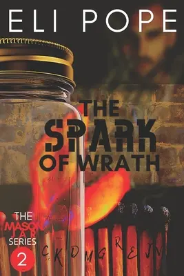 Scânteia mâniei (The Spark of Wrath) - The Spark of Wrath