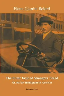 Gustul amar al pâinii străinilor (The Bitter Taste of Strangers' Bread) - The Bitter Taste of Strangers' Bread