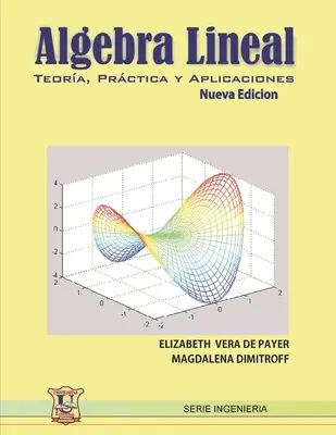 lgebra lineară: Teora, prctica și aplicații. - lgebra lineal: Teora, prctica y aplicaciones.