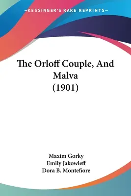 Cuplul Orloff și Malva (1901) - The Orloff Couple, And Malva (1901)