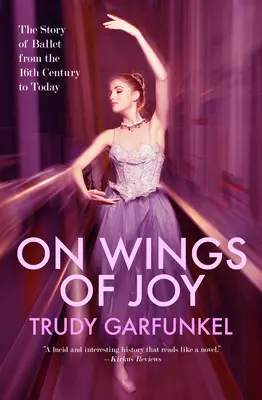 Pe aripi de bucurie: Povestea baletului din secolul al XVI-lea până astăzi - On Wings of Joy: The Story of Ballet from the 16th Century to Today
