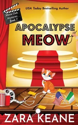 Apocalypse Meow (Misterele Movie Club, Cartea 7) - Apocalypse Meow (Movie Club Mysteries, Book 7)