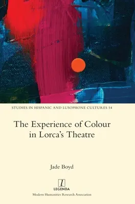 Experiența culorii în teatrul lui Lorca - The Experience of Colour in Lorca's Theatre