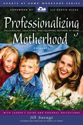 Profesionalizarea maternității: Încurajarea, educarea și echiparea mamelor la domiciliu - Professionalizing Motherhood: Encouraging, Educating, and Equipping Mothers at Home