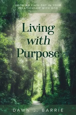 Trăind cu scop - Living With Purpose