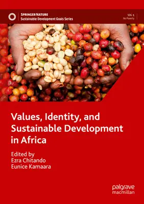 Valori, identitate și dezvoltare durabilă în Africa - Values, Identity, and Sustainable Development in Africa
