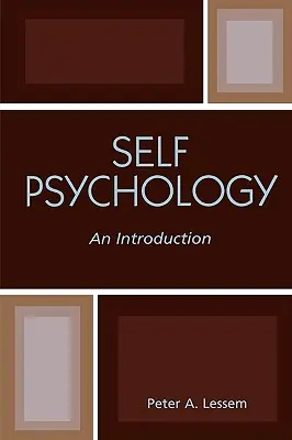 Psihologia sinelui: O introducere - Self Psychology: An Introduction