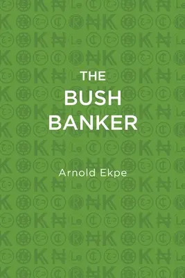 Bancherul Bush - The Bush Banker