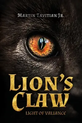 Gheara leului: Lumina vitejiei - Lion's Claw: Light of Valiance