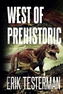 Vestul Preistoriei - West Of Prehistoric
