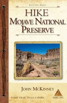 Drumeții în Rezervația Națională Mojave: Cele mai bune excursii de o zi - Hike Mojave National Preserve: Best Day Hikes