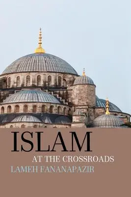 Islamul la răscruce de drumuri - Islam at the Crossroads