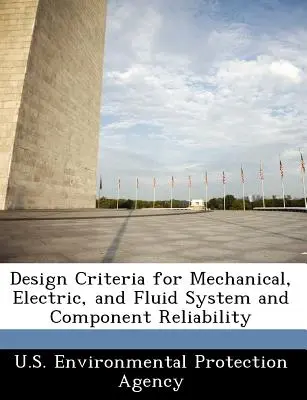 Criterii de proiectare pentru fiabilitatea sistemelor și componentelor mecanice, electrice și hidraulice - Design Criteria for Mechanical, Electric, and Fluid System and Component Reliability