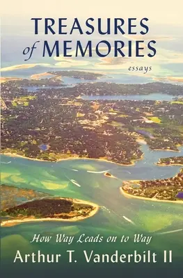 Comorile amintirilor: How Way Leads on to Way - Treasures of Memories: How Way Leads on to Way
