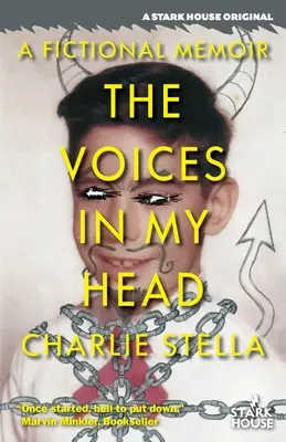 Vocile din capul meu: memorii ficționale - The Voices in My Head: A Fictional Memoir