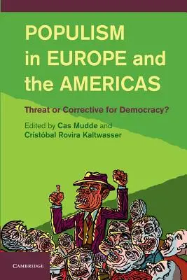 Populismul în Europa și America: Amenințare sau corecție pentru democrație? - Populism in Europe and the Americas: Threat or Corrective for Democracy?