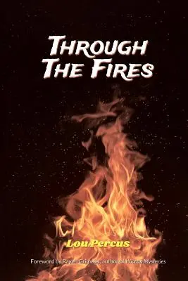 Through the Fires: Calea vrăjitorului - Through the Fires: The Wizard's Way