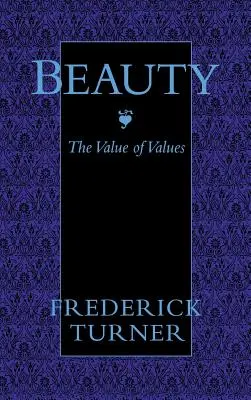 Frumusețea: Valoarea valorilor - Beauty: The Value of Values
