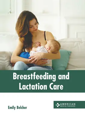 Alăptarea și îngrijirea alăptării - Breastfeeding and Lactation Care