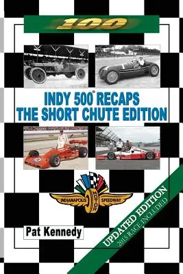 Recapitulări Indy 500 - Ediția scurtă - Indy 500 Recaps - The Short Chute Edition