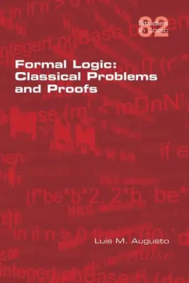 Logică formală: Probleme clasice și demonstrații - Formal Logic: Classical Problems and Proofs