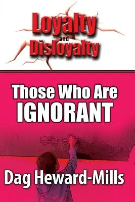 Cei care sunt ignoranți - Those who are Ignorant