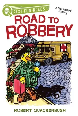 Drumul spre jaf: O carte Quix - Road to Robbery: A Quix Book