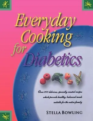 Gătitul zilnic pentru diabetici - Everyday Cooking for Diabetics
