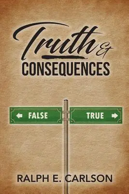 Adevăr și consecințe - Truth & Consequences