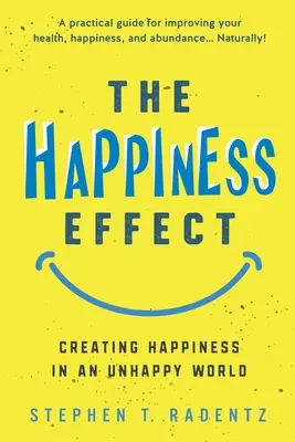 Efectul fericirii - The Happiness Effect