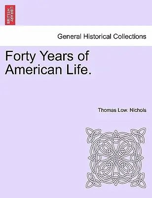 Patruzeci de ani de viață americană. - Forty Years of American Life.