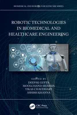 Tehnologii robotice în ingineria biomedicală și a sănătății - Robotic Technologies in Biomedical and Healthcare Engineering