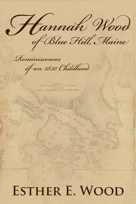 Hannah Wood din Blue Hill, Maine - Hannah Wood of Blue Hill, Maine