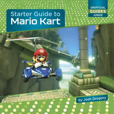 Ghid pentru începători la Mario Kart - Starter Guide to Mario Kart