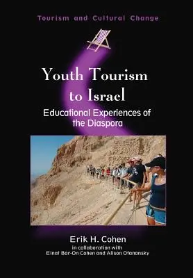 Turismul de tineret în Israel: Experiențe educaționale ale diasporei - Youth Tourism to Israel: Educational Experiences of the Diaspora