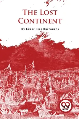 Continentul pierdut - The Lost Continent
