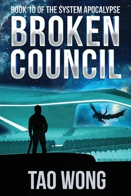 Broken Council: O operă spațială, Post-Apocaliptic LitRPG - Broken Council: A Space Opera, Post-Apocalyptic LitRPG
