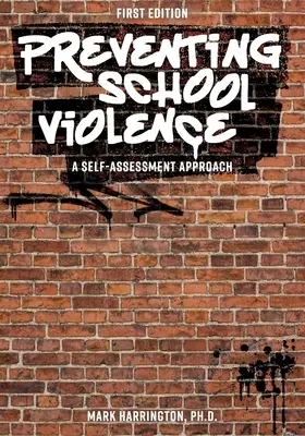 Prevenirea violenței școlare: O abordare de autoevaluare - Preventing School Violence: A Self-Assessment Approach