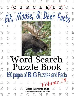 Circle It, Elan, elan și căprioară fapte, Căutare de cuvinte, Carte puzzle - Circle It, Elk, Moose, and Deer Facts, Word Search, Puzzle Book