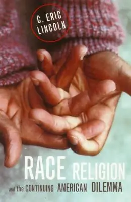 Rasă, religie și dilema americană continuă - Race, Religion, and the Continuing American Dilemma