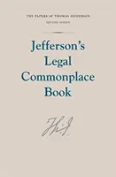 Cartea juridică comună a lui Jefferson - Jefferson's Legal Commonplace Book
