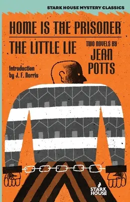 Acasă este prizonierul / Mica minciună - Home is the Prisoner / The Little Lie