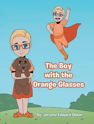 The Boy with the Orange Glasses (Băiatul cu ochelari portocalii) - The Boy with the Orange Glasses